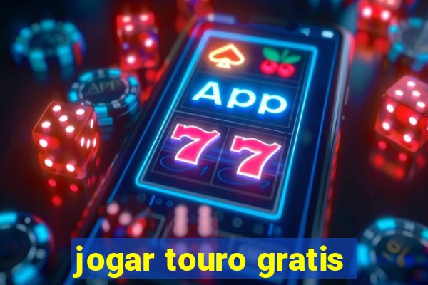 jogar touro gratis